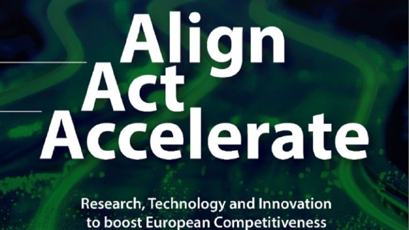 Titel des Berichtes: Align, Act, Accelerate - Research, Technology and Innovation to boost European Competitveness